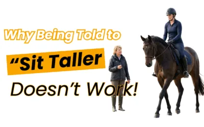How to Improve Your Riding Position: If You’ve Been Told to ‘Sit Taller’, This Part Is Missing